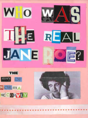 cover image of Who Was The Real Jane Roe